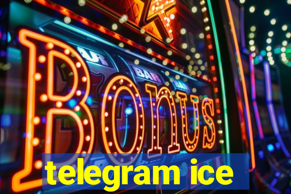 telegram ice